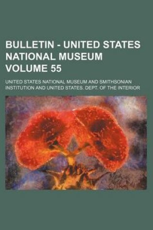 Cover of Bulletin - United States National Museum Volume 55