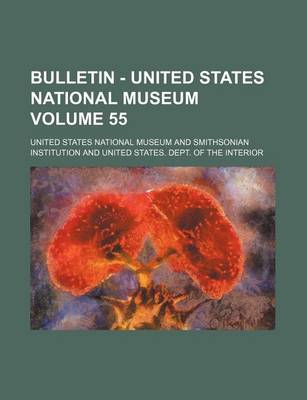 Book cover for Bulletin - United States National Museum Volume 55