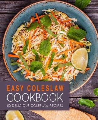 Book cover for Easy Coleslaw Cookbook