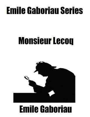 Book cover for Emile Gaboriau Series: Monsieur Lecoq