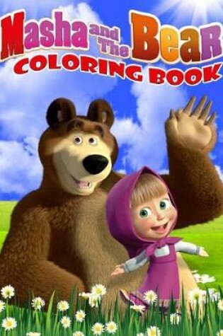 Cover of Masha and the Bear Coloring Book