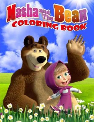 Book cover for Masha and the Bear Coloring Book