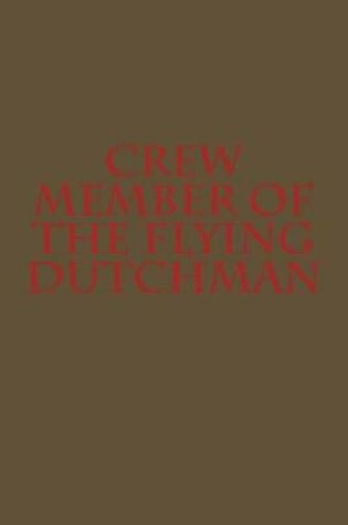 Cover of Crew Member of the Flying Dutchman