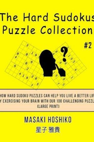 Cover of The Hard Sudokus Puzzle Collection #2