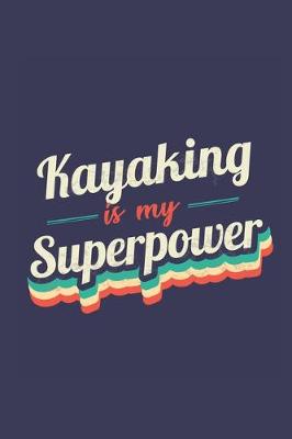 Book cover for Kayaking Is My Superpower