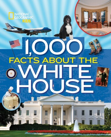 Book cover for 1,000 Facts about the White House