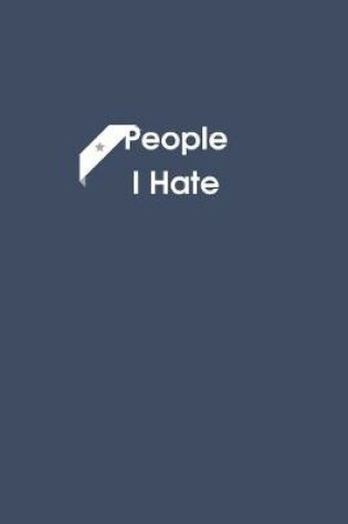 Cover of People I Hate