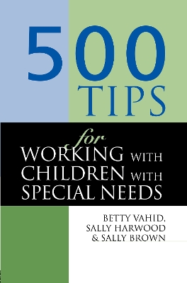 Cover of 500 Tips for Working with Children with Special Needs