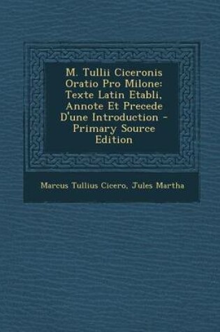 Cover of M. Tullii Ciceronis Oratio Pro Milone