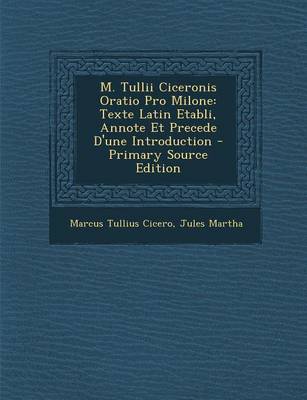 Book cover for M. Tullii Ciceronis Oratio Pro Milone