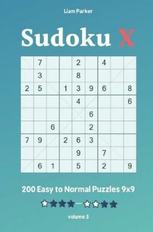 Cover of Sudoku X - 200 Easy to Normal Puzzles 9x9 vol.5