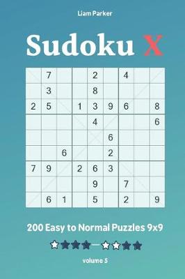 Cover of Sudoku X - 200 Easy to Normal Puzzles 9x9 vol.5