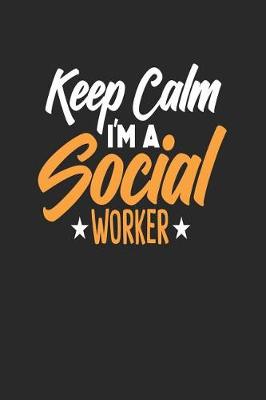 Book cover for Keep Calm I'm a Social Worker