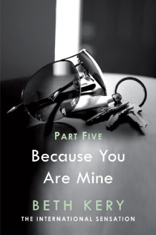 Cover of Because I Said So (Because You Are Mine Part Five)