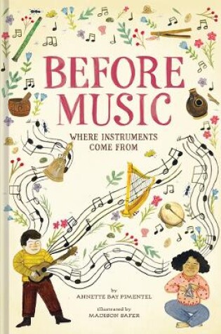 Cover of Before Music: Where Instruments Come From