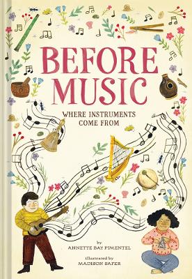 Book cover for Before Music: Where Instruments Come From