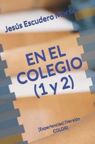 Cover of En El Colegio (1 Y 2)