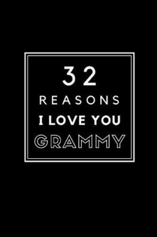 Cover of 32 Reasons I Love You Grammy