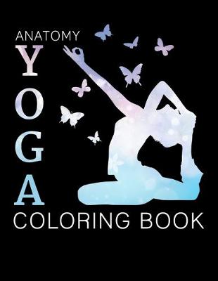 Book cover for anatomy yoga coloring book