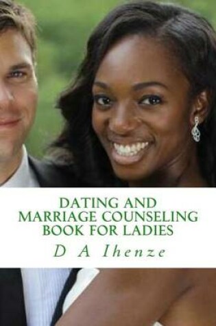 Cover of Dating and Marriage Counseling Book for Ladies