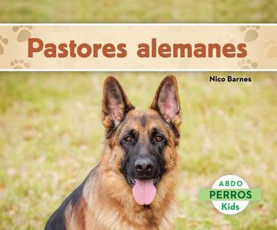 Book cover for Pastores Alemanes (German Shepherds) (Spanish Version)