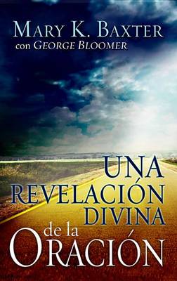 Book cover for Una Revelacion Divina de La Oracion