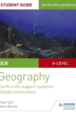 Cover of OCR AS/A-level Geography Student Guide 2: Earth's Life Support Systems; Global Connections