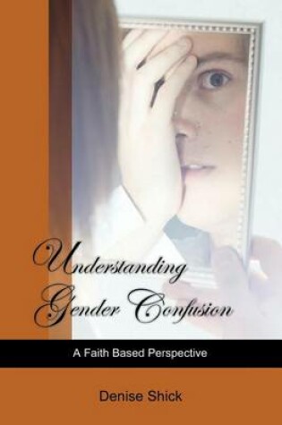 Cover of Understanding Gender Confusion