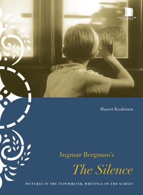 Book cover for Ingmar Bergman's The Silence