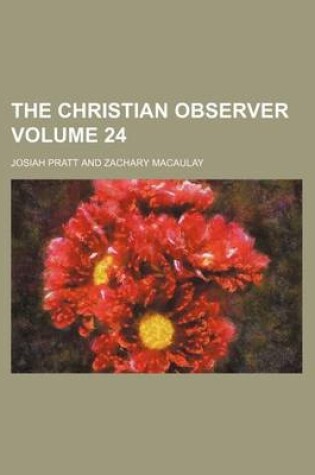 Cover of The Christian Observer Volume 24