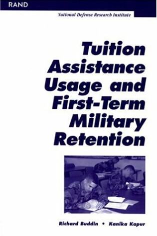 Cover of Tuition Assistance Usage and First-term Military Retention 2002