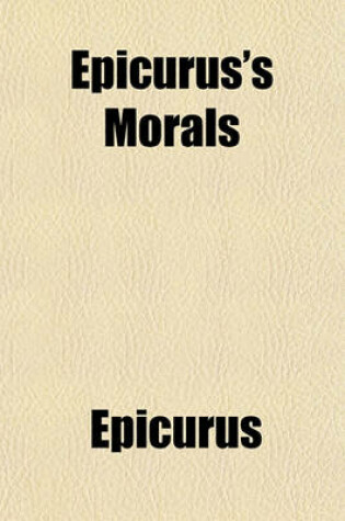 Cover of Epicurus's Morals