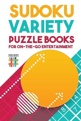 Book cover for Sudoku Variety Puzzle Books for On-the-Go Entertainment