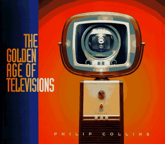 Book cover for The Golden Age of Televisions