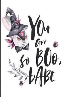 Book cover for You Are So Boo, Babe!