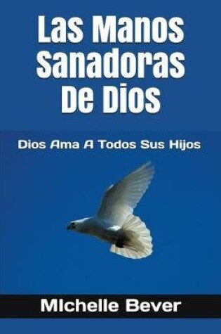 Cover of Las Manos Sanadoras de Dios