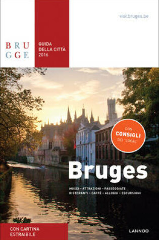 Cover of Bruges Guida Della Citta 2016 - Bruges City Guide 2016