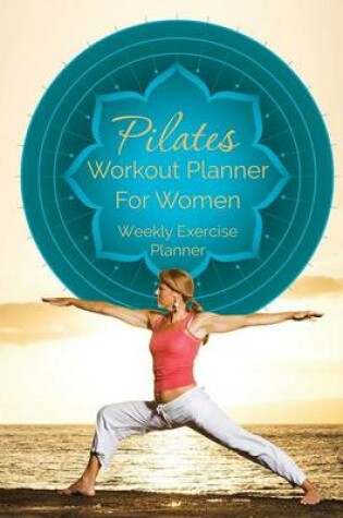 Cover of Pilates Workout Planner for Women