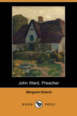 Book cover for John Ward, Preacher (Dodo Press)