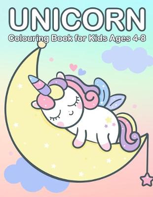 Book cover for Unicorn Colouring Book for Kids Ages 4-8