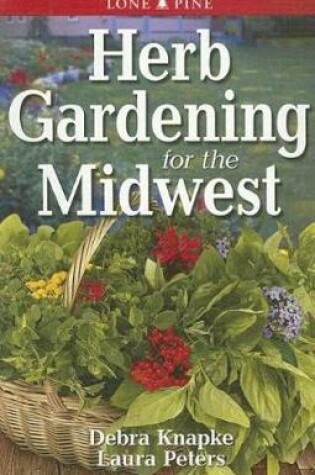 Cover of Herb Gardening for the Midwest