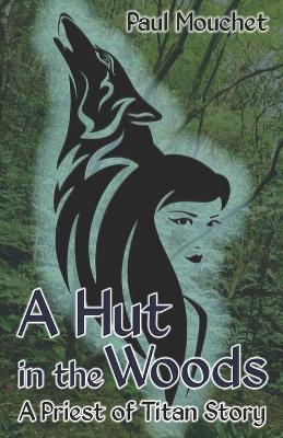 Book cover for A Hut in the Woods
