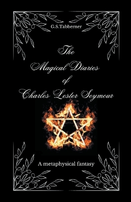 Cover of The Magical Diaries of Charles Lester Seymour