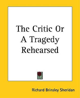 Book cover for The Critic or a Tragedy Rehearsed