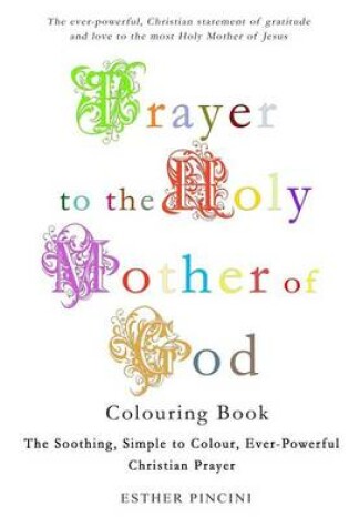 Cover of Prayer to the Holy Mother of God Colouring Book
