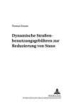 Book cover for Dynamische Strassenbenutzungsgebuehren Zur Reduzierung Von Staus
