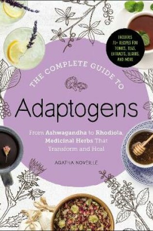 Cover of The Complete Guide to Adaptogens