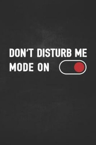 Cover of Don't Disturb Me Mode On