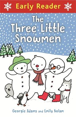 Cover of Early Reader: Early Reader: Three Little Snowmen