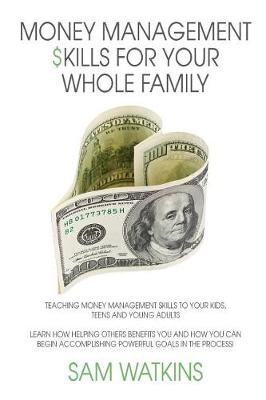 Book cover for Money Management Skills for Your Whole Family